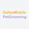 Dallas Mobile Pet Grooming